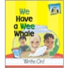 We Have a Wee Whale door Amanda Rondeau