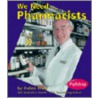 We Need Pharmacists door Hellen Frost