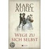 Wege zu sich selbst