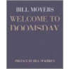 Welcome to Doomsday door Bill Moyers
