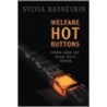 Welfare Hot Buttons door Sylvia Bashevkin