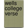 Wells College Verse by Katherine Keeler