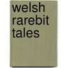 Welsh Rarebit Tales door Harle Oren Cummins