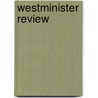 Westminister Review door The Westminster