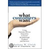 What Customers Want door Anthony W. Ulwick