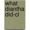 What Diantha Did-cl door Professor Sander L. Gilman