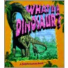 What Is A Dinosaur? door Niki Walker