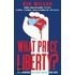 What Price Liberty?