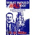 What Would Walt Do?