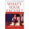 What's Your Excuse? door John Foppe
