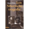 Een Siberische tragedie door H. Olink