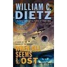 When All Seems Lost by William C. Dietz