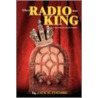 When Radio Was King door Jack D. Coombe
