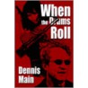 When The Drums Roll door Dennis Main