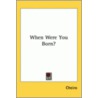 When Were You Born? door Cheiro