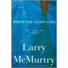 When the Light Goes door Larry McMurtry
