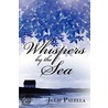 Whispers by the Sea door Julie Palella