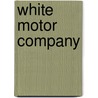 White Motor Company door Miriam T. Timpledon