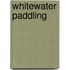Whitewater Paddling
