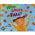 Who Loves the Fall?