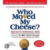 Who Moved My Cheese by Spencer Johnson