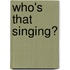 Who's That Singing?