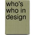 Who's Who in Design
