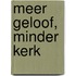 Meer geloof, minder kerk
