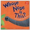 Whose Nose Is This? door Peg Hall