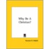 Why Be A Christian?