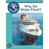 Why Do Ships Float? by Susan Markowitz Meredith