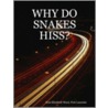 Why Do Snakes Hiss? by Poet Laureate Jean Elizabeth Ward