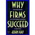Why Firms Succeed C