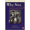 Why Not, Lafayette? by Jean Fritz