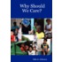 Why Should We Care?