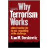Why Terrorism Works by Professor Alan M. Dershowitz