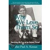 Why We Love Them So by Father Paul A. Keenan