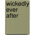 Wickedly Ever After