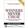 Winners Never Cheat door Jon M. Huntsman