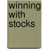 Winning With Stocks door Michael Thomsett