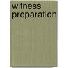 Witness Preparation by V. Hale Starr