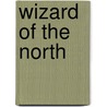 Wizard of the North door Henry Thomas Lidell Ravensworth