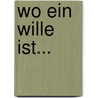 Wo ein Wille ist... door Robert Collier