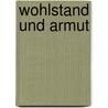 Wohlstand und Armut by Gero Jenner