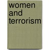 Women And Terrorism door Tiziana Valentini