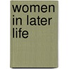 Women In Later Life by Sharon Wray