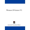 Women of Letters V2 by Gertrude Townshend Mayer