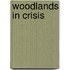 Woodlands in Crisis