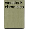 Woostock Chronicles door Richard Havers
