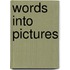 Words Into Pictures